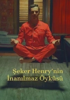 Şeker Henry'nin İnanılmaz Öyküsü 2023 Poster