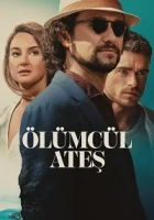 Ölümcül Ateş 2024 Poster