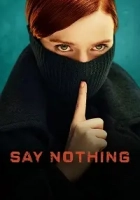 Say Nothing 2024 Poster