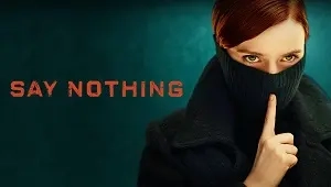 Say Nothing 1. Sezon 7. Bölüm Banner