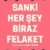 Sanki Her Şey Biraz Felaket Small Poster